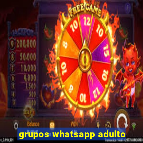 grupos whatsapp adulto